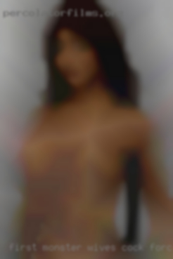 First monster wives cock forced horny in wife from Corona CA.